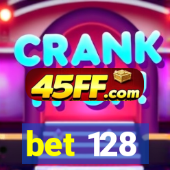 bet 128
